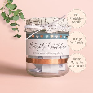 Wedding Countdown – 30 days of anticipation in a jam jar, little moments to print out, upcycle in a jar and give away on the same day