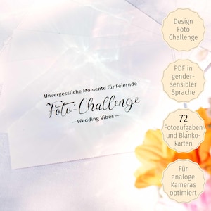 Pode incluir: Um cartão branco com texto preto que diz "Unvergessliche Momente für Feiernde Foto-Challenge -Wedding Vibes-". O cartão é cercado por um fundo branco e uma imagem desfocada de flores. O texto "Design Foto Challenge", "PDF em linguagem sensível ao gênero", "72 desafios fotográficos e cartões em branco", e "Otimizado para câmeras analógicas" também é visível no cartão.