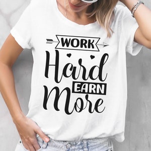 Work Hard SVG Design | Positive Motivational Quote | Inspirational T-Shirt Clipart | Sublimation Vector | Cricut Cut File