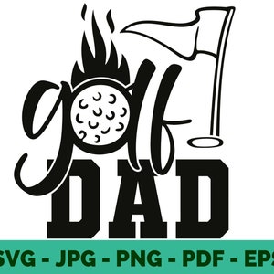 Golf SVG | Golf Dad Shirt Design Clipart with Ball & Club for T-Shirt Printing, Gifts Cricut | Silhouette Vector Instant Download