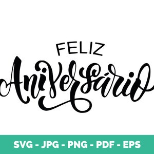 Feliz Aniversario SVG | HBD Happy Anniversary Spanish Quote | Celebration Design for Shirt Print and Wall Art | Sublimation and Cricut