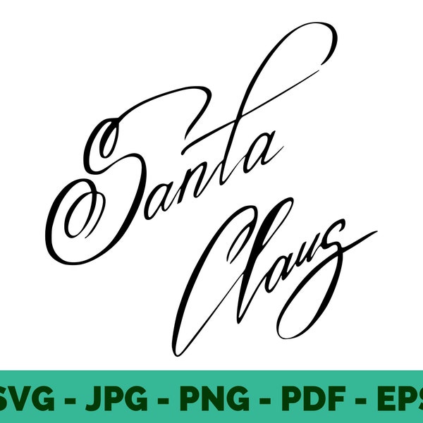 Santa Claus Realistic Signature / Santa Claus Signature svg / Santa Claus svg / Santa Signs / Santa Claus Signature / Cricut file