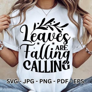 Fall Quote SVG | Leaves Are Falling Clipart for Autumn T-Shirt Design | Sublimation Vector for Cricut | Instant Download