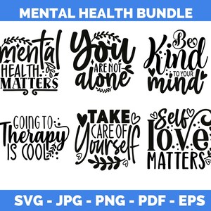 Salud mental SVG / Cita positiva / Diseño de camiseta inspiradora de concienciación / Salud mental PNG / Archivo de corte de Cricut y Silhouette