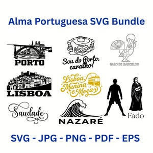 Puede incluir: Un paquete SVG digital titulado "Alma Portuguesa" con varias ilustraciones de temática portuguesa. Incluye imágenes de Oporto, Lisboa, un gallo, una ola y una cantante de Fado. Los formatos de archivo incluyen SVG, JPG, PNG, PDF y EPS.
