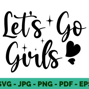Lets Go Girls / Tjejresa / SVG / Tjejer / T-shirtdesign / Vektor / Cricut-fil