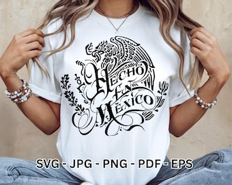 Hecho en Mexico Escudo mexicano Mexican Pride SVG Eagle Flag Design T-Shirt Cricut Instant Download