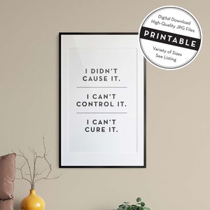 I Didn&#39;t Cause It, AlAnon Quotes, Recovery Slogans, Sobriety Printable Wall Art, INSTANT DOWNLOAD, Inspiration Motivational Print JPG