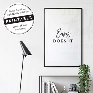 Easy Does It, INSTANT DOWNLOAD, Inspiration Motivational Print JPG, AlAnon Quotes, Recovery Slogans, Sobriety Printable Wall Art