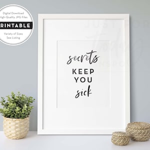 Secrets Keep You Sick, AA Quotes, Recovery Slogans, Sobriety Printable Wall Art, INSTANT DOWNLOAD, Addiction Counseling Print,