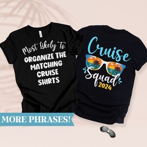 Most Likely To Friends Cruise Shirt, Funny Cruise Shirt, Family Vacation Tshirt, Custom Family Cruise Squad Shirt, Matching Cruise Shirt
