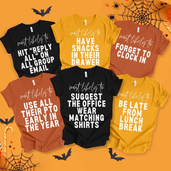 Most Likely To Work Party Shirt, Custom Nurse Shirts, DIY Halloween, Matching Halloween Shirt, Group Costume T-Shirts
