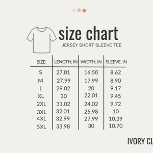 May include: Size chart for a jersey short sleeve tee in ivory. The chart shows sizes S through 5XL with measurements in inches for length, width, and sleeve.