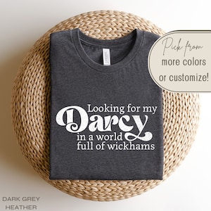 Mr Darcy Shirt, Pride And Prejudice Shirt, Gift for Jane Austen Reader, Elizabeth Bennett T-shirt, Book Club P and P, Bookish