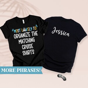 Personalized Most Likely To Friends Cruise Shirt, Funny Cruise Shirt, Custom Family Cruise Squad Shirt, Matching Cruise Vacation Shirt