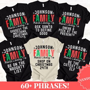 Most Likely To Matching Family Christmas Shirts, Funny Family Group Shirts Christmas, Family Name Tee Christmas, Custom Christmas Party