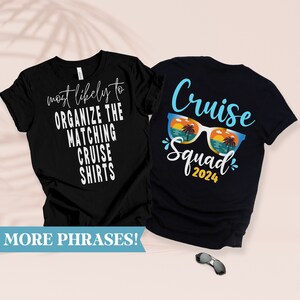 Most Likely To Friends Cruise Shirt, Funny Cruise Shirt, Family Vacation Tshirt, Custom Family Cruise Squad Shirt, Matching Cruise Shirt