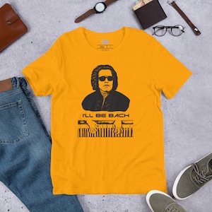 I&#39;ll Be Bach - Unisex t-shirt