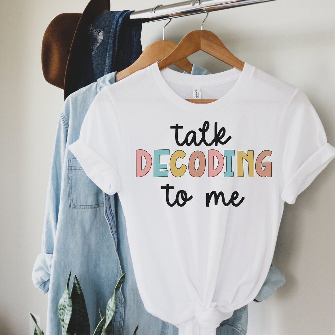 Talk Decoding to Me Tee, Reading Teacher Gift - Etsy