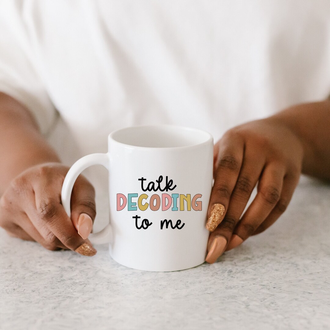 Talk Decoding to Me Mug, Funny Reading Teacher Gift - Etsy