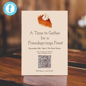 May include: A tan Friendsgivings Feast invitation card featuring a watercolor illustration of a pumpkin pie slice with whipped cream. The card includes the text "A Time to Gather for a Friendsgivings Feast" and event details.