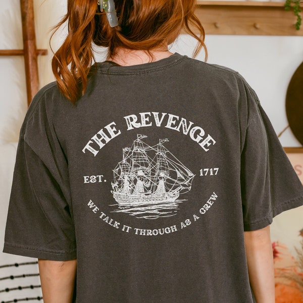 The Revenge Pirate Show Ship Unisex Tshirt Shirt, Stede Bonnet Blackbeard Gentlebeard Fandom, Crewneck Tshirt Talk It Through As a Crew