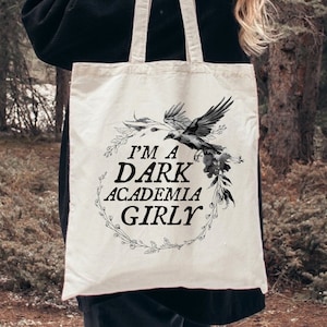 I'm A Dark Academia Girly Tote Bag Gift For Book Lovers Booktok Reading Raven Gothic Witchy Merch Literature Vintage Design Bookish Present