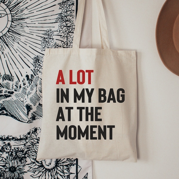A Lot In My Bag At The Moment Taylor Swift 22 Eras Tour Shirt Inspired Tote Bag Gift for Swiftie Red Album Taylor's Version