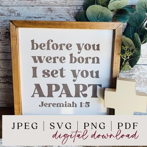 Zanim się urodziłeś, oddzieliłem cię SVG - Pismo Święte SVG - Znak wersetu biblijnego - Werset biblijny dla dzieci - Biblia SVG - Znak do pokoju dziecięcego -