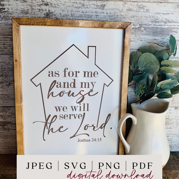 As For Me and My House, We Will Serve the Lord SVG - Scripture SVG - Bible Verse Printable - Scripture Wall Art - Bible Verse SVG -
