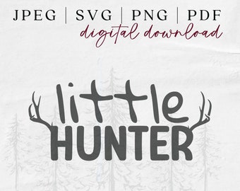 Little Hunter SVG - Archivo SVG cazador de ciervos - Vida de caza - Ciervo SVG - Bosque - Futuro compañero de caza - Archivos de corte cazador - Descarga digital