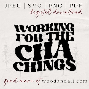 Werken voor de Cha Chings SVG - Online verkoper SVG - Designer Shirt - Small Business Owner Shirt - Small Business SVG - Ondernemer Shirt