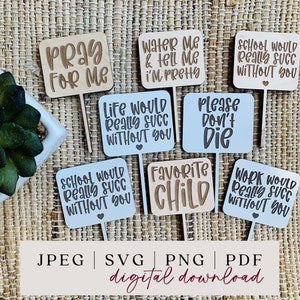 Provérbios engraçados Plant Stakes SVG - Plant Stakes Indoor - Plant Stakes SVG - Apreciação do professor SVG - Plant Stakes Teacher - Mom Plant Stakes