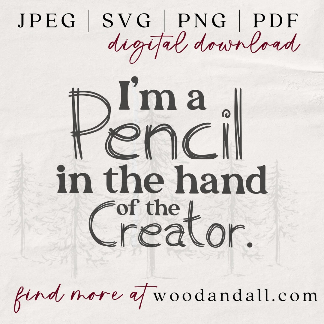 Pencil in the Hand of God SVG - Children's Pastor SVG - Children's ...