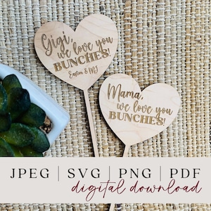Love You Bunches Plant Stakes SVG - Dia das Mães Plant Stakes SVG - Plant Stakes Dia das Mães - Presente de Dia das Mães - Dia das Mães SVG - Laser