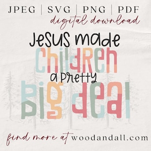 Children are a Pretty Big Deal SVG - Children&#39;s Pastor SVG - Children&#39;s Director Shirt - Children&#39;s Leader Shirt - Jesus and Kids - PNG