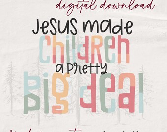 Children are a Pretty Big Deal SVG - Children's Pastor SVG - Children's Director Shirt - Children's Leader Shirt - Jesus and Kids - PNG