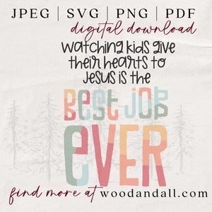 Kijken hoe kinderen hun hart aan Jezus geven is de beste baan ooit SVG - Children's Pastor SVG - Children's Director Shirt - Kids Ministry Shirt