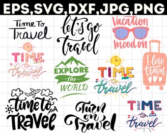 Travel SVG Bundle\ Back to Travel Vector Cut File\ Vacation Vector\ Travel World Quotes Cut File Cricut Silhouette\ Vacay Staycation Graphic
