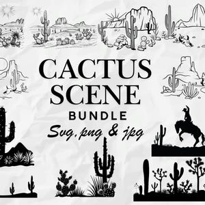 May include: A set of 10 black and white cactus scene illustrations. The illustrations feature various cactus plants, mountains, and other desert elements. The text "Cactus Scene Bundle Svg, png & jpg" is displayed in the center of the image.