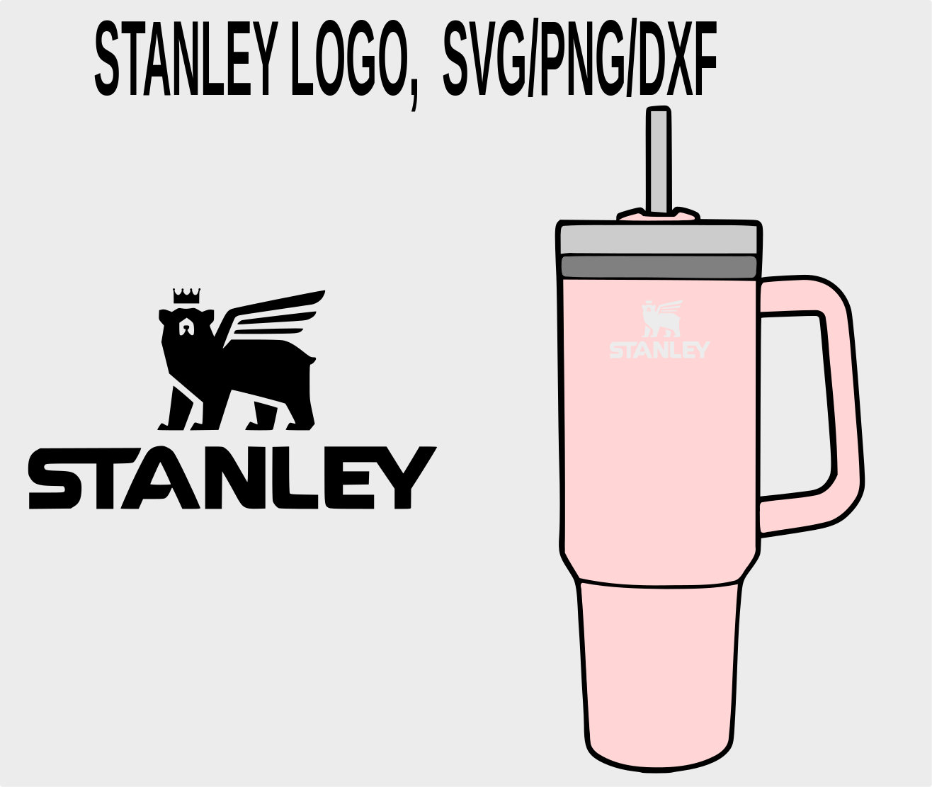 Stanley inspired logo and cup, SVG/PNG/DXF, Cricut, Silhouette,  Sublimation, Clip-art, stickers, vinyl, decals