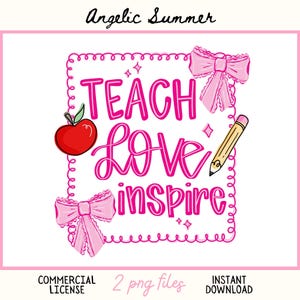 Puede incluir: Un dise&ntilde;o digital rosa y blanco con las palabras "Teach Love Inspire" en fuente cursiva. El dise&ntilde;o incluye una manzana roja, un l&aacute;piz y lazos rosas. Tambi&eacute;n se incluyen las palabras "Commercial License", "2 png files" e "Instant Download".