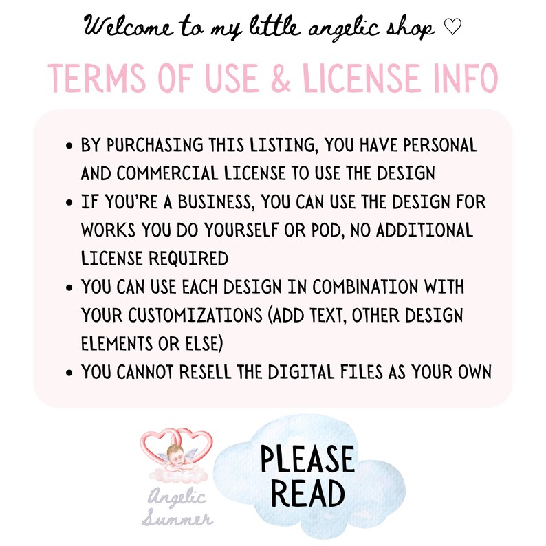 May include: A digital art graphic with text that reads "Welcome to my little angelic shop." The image includes terms of use and license information, with bullet points detailing usage rights. A cloud graphic says "PLEASE READ."