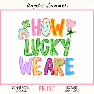 Puede incluir: Diseño gráfico colorido con el texto "HOW LUCKY WE ARE" en letras de burbujas, acompañado de un arcoíris, un trébol, una estrella y un corazón. El diseño tiene un efecto brillante y está sobre un fondo blanco.