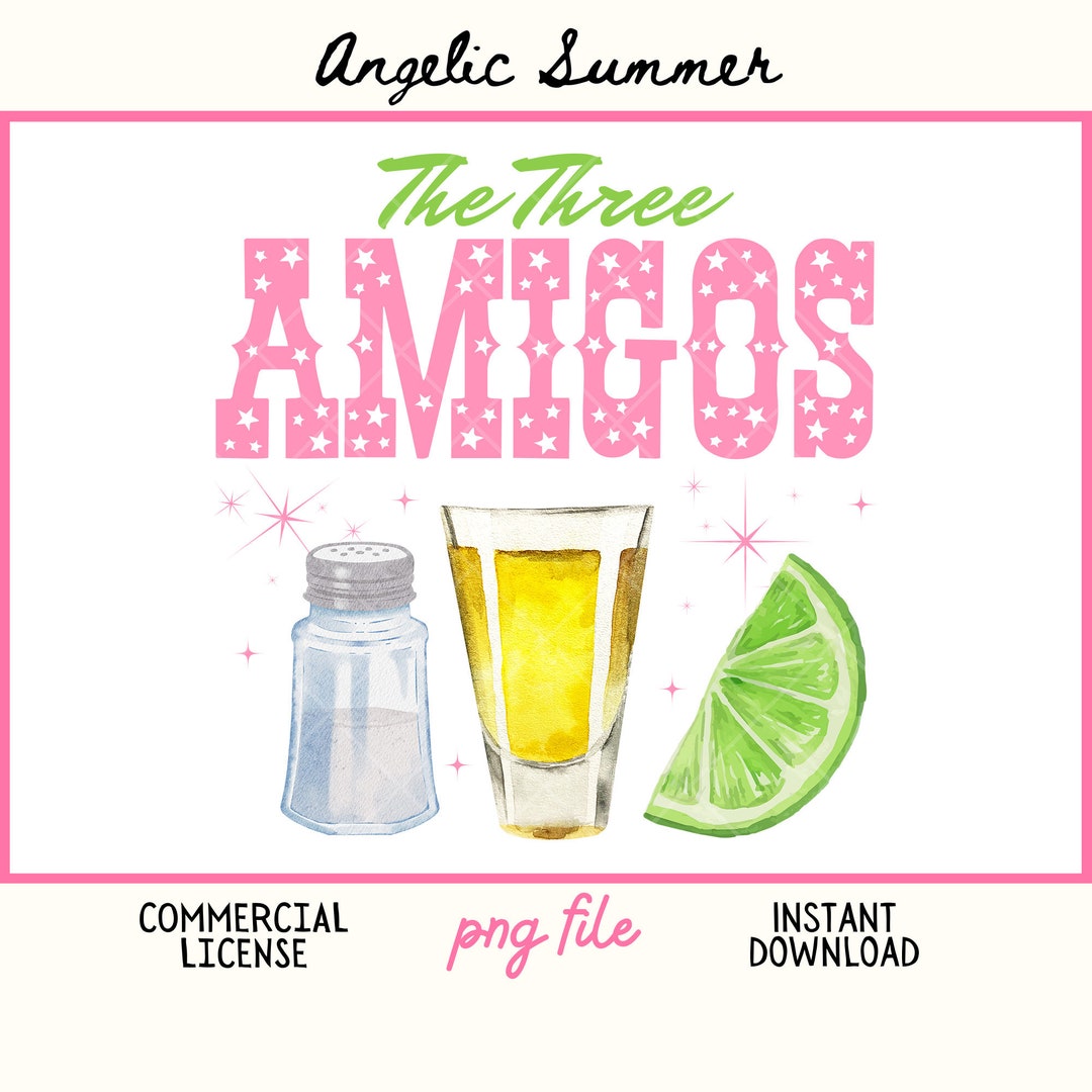 The Three Amigos PNG Western Funny Mexico Tequila Margarita Salt Lime ...