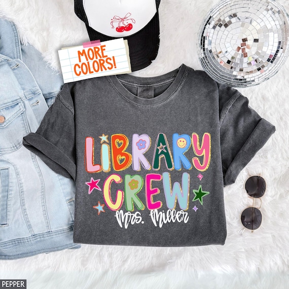 Custom Comfort Colors® Librarian Shirt Library Crew Hand Drawn T-Shirt Teacher Tee Back To School Staff Tee Team Shirt Appreciation Gift