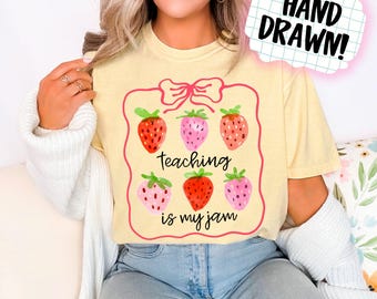 Comfort Colors® Teaching Is My Jam Shirt Preppy Bow Teacher T-Shirt Back to School Strawberry Funny Teacher Team Shirt First day of School