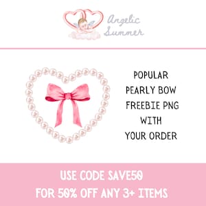 May include: A pink watercolor bow inside a heart-shaped pearl necklace. The image includes text that reads "POPULAR PEARLY BOW FREEBIE PNG WITH YOUR ORDER" and "USE CODE SAVE50 FOR 50% OFF ANY 3+ ITEMS". A logo with a cherub and two hearts is at the top.
