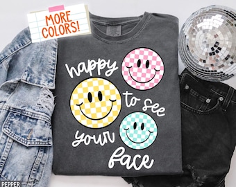 Comfort Colors® Happy To See Your Face shirt Teacher shirt Checkered smiley face t-shirt Retro Teacher life Tee Teacher appreciation gift