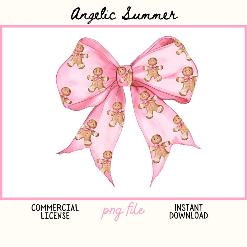 May include: A pink bow with a gingerbread man pattern. The bow is a light pink color and has a watercolor effect. The words "Angelic Summer" are at the top. The words "Commercial License", "png file", and "Instant Download" are at the bottom.